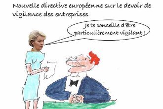 Les clés du social : Nouvelle directive européenne sur le devoir de vigilance des entreprises